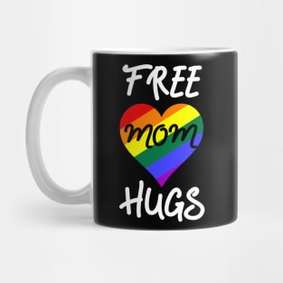 Free Mom Hugs Rainbow LGBT Pride Mother's Day Mug